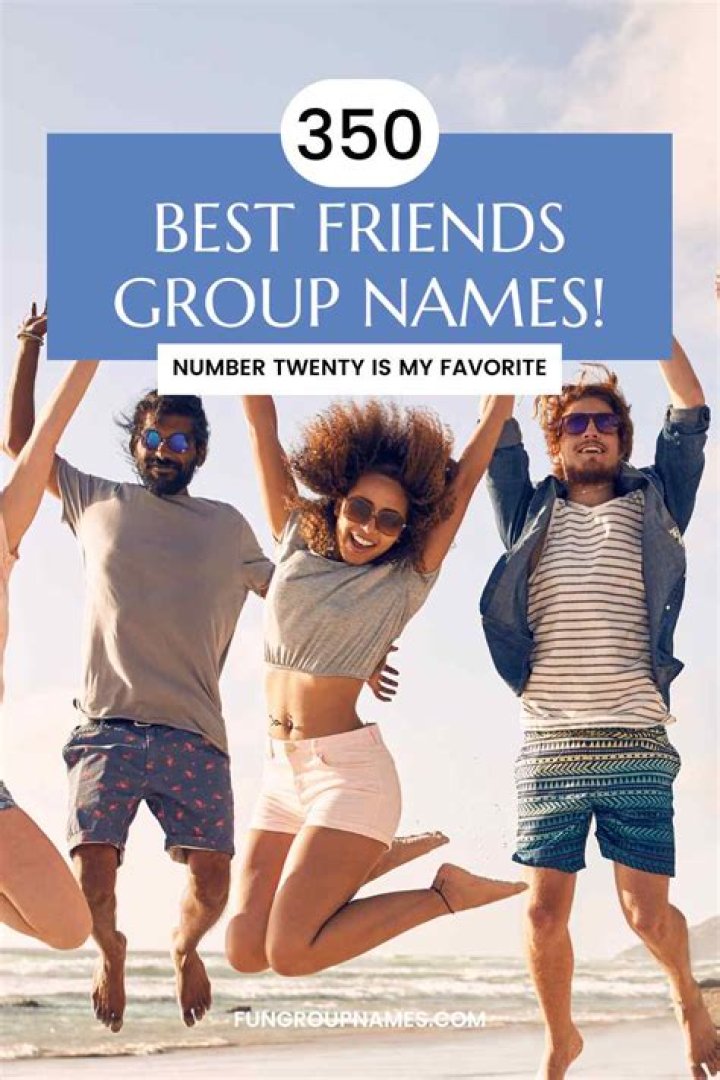 400 Cool Friends Group Names Ideas and Suggestions