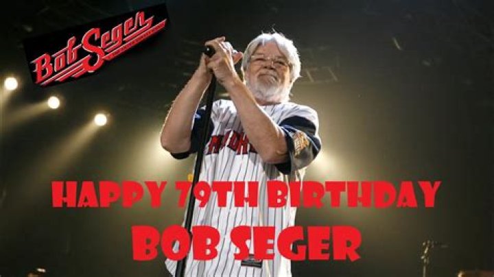 Bob Seger Birthday