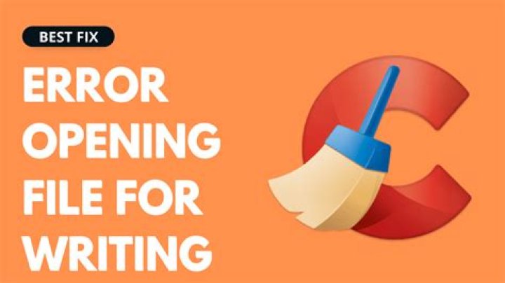 ccleaner error opening file for writing
