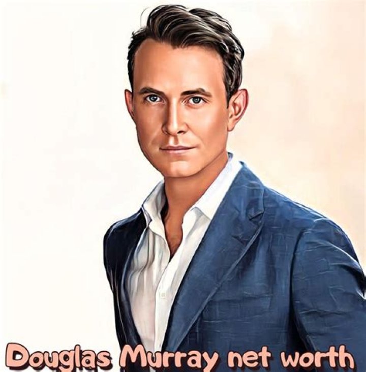 Douglas Murray Net Worth: An In-Depth Analysis