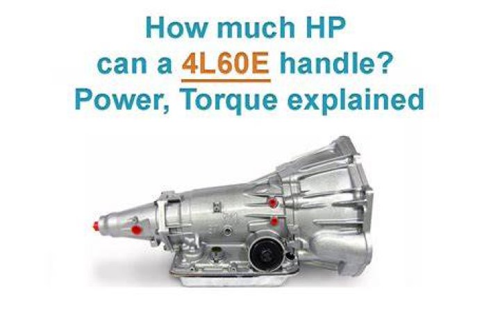 How Much Hp Can A 4l60e Handle
