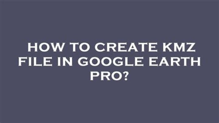 How To Create Kmz File In Google Earth