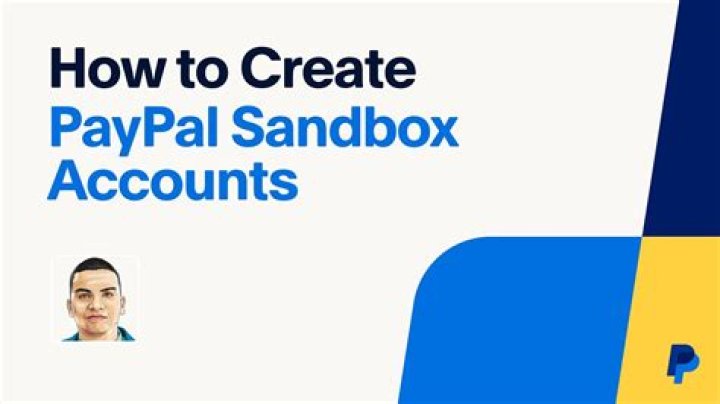 How To Create Paypal Sandbox Account For Testing
