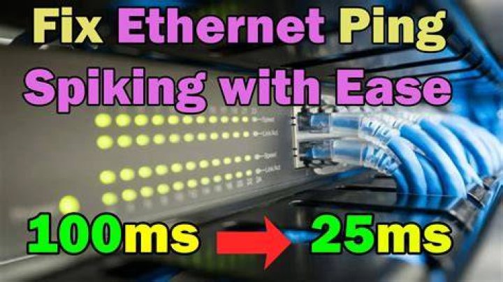 How to fix Ethernet ping spiking