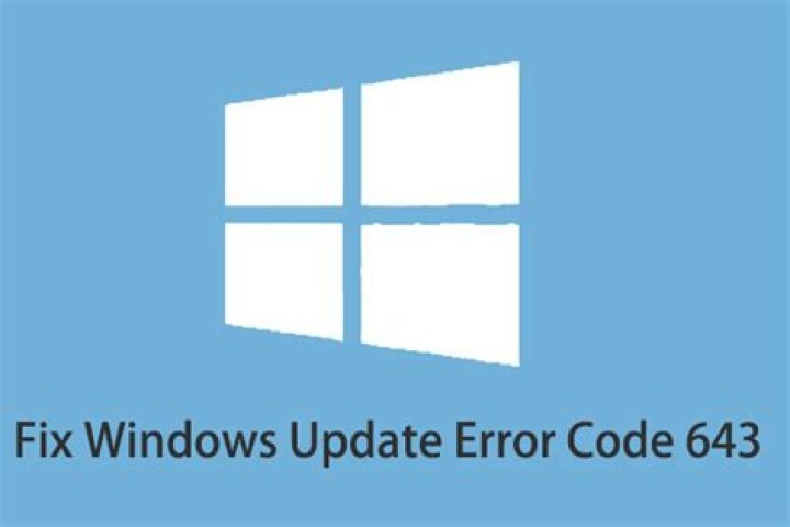 How to fix Windows update error code 643