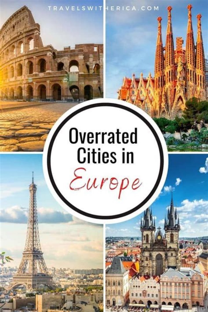 Overrated Cities? What cities surprised you?