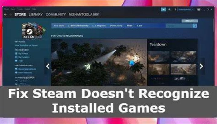 Steam doesn't recognize installed games: Try these fixes