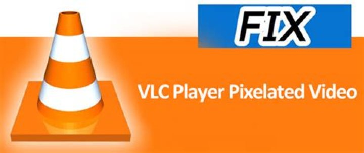 VLC player pixelated video [MKV, AVI, MP4]