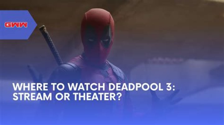 Where To Watch Deadpool