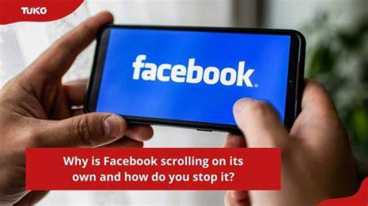 Why is Facebook scrolling on its own Why is Facebook scrolling on its own